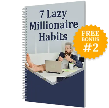 Free Bonus #2: Lazy millionaire